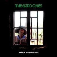 The Good Ones Announce New Album RWANDA, YOU SHOULD BE LOVED Video