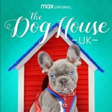 HBO Max Releases Official Trailer for Season 2 of the Max Original THE DOG HOUSE: UK