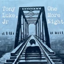 Tony Luke Jr. Releases New Single 'One More Night'