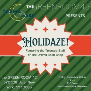 The Drama Book Shop Employees to Bring Holiday Cheer to The Green Room 42 This Month…