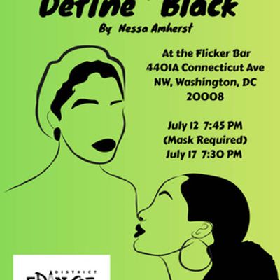 DEFINE 'BLACK' to Make World Premiere at District Fringe SPARK Reading Series