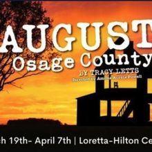 Spotlight: AUGUST: OSAGE COUNTY at Loretto-Hilton Center