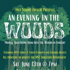 AN EVENING IN THE WOODS Will Come to Mile Square Theatre