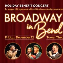Alex Ellis, Natalie Joy Johnson and More to Join BROADWAY IN BEND Benefit Concert