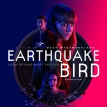 VIDEO: Watch The Trailer for EARTHQUAKE BIRD Starring Alicia Vikander