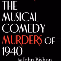 Review: THE MUSICAL COMEDY MURDERS OF 1940 at The Arctic Playhouse