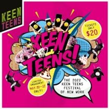 Keen Co to Present Keen Teens Festival of New Work 2022