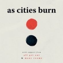 All Get Out Announce Fall Tour With Cities Burn & Many Rooms