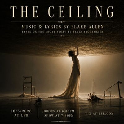 THE CEILING Musical to Be Directed by Susan Aston at Le Poisson Rouge