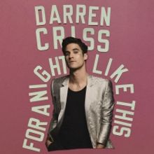 Listen: Darren Criss Releases New Single 'for a night like this'