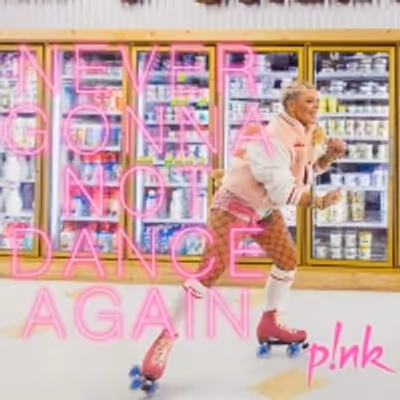 P!nk Announces New Single 'Never Not Gonna Dance Again'