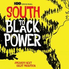SOUTH TO BLACK POWER Coming to HBO on November 28