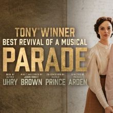 Tickets to PARADE At The Hobby Center to go on Sale This Week