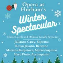 Opera At Florham to Present Their WINTER SPECTACULAR