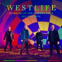 Westlife Announces 2020 'Stadiums In The Summer' Tour