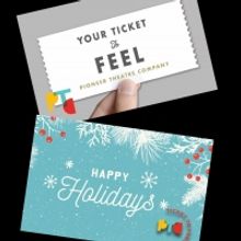 Pioneer Theatre Company Announces Ticket To Feel Gift Card