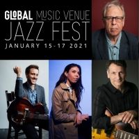 The Global Music Venue Jazz Fest to Run January 15-17, 2021