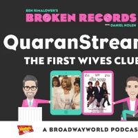 BWW Exclusive: Ben Rimalower's Broken Records QuaranStreams Continues with THE FIRST WIVES CLUB!