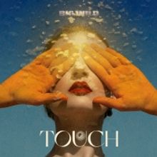 Big Wild Releases New Single 'Touch'