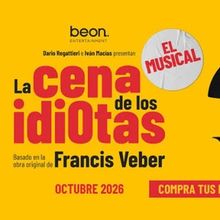 CASTING CALL: Abierto el proceso de audiciones para LA CENA DE LOS IDIOTAS EL MUSICAL