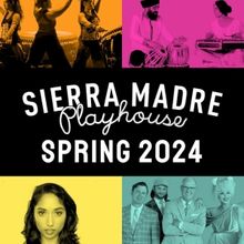 Sierra Madre Playhouse Presents 7 Comedy, Jazz, Chamber Music, & Family Friendly Prog