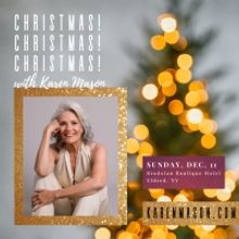 Bradstan Boutique Hotel at The Eldred Preserve presents Karen Mason in CHRISTMAS! CHR