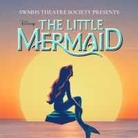 Sayreville War Memorial High School Presents Disney's THE LITTLE MERMAID