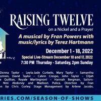 Previews: RAISING TWELVE ON A NICKEL AND A PRAYER at Powerstories Theatre
