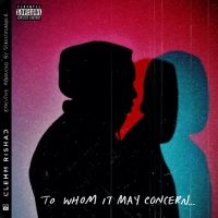 Clemm Rishad and STREETRUNNER Share TO WHOM IT MAY CONCERN EP