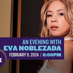 Special Offer: Broadway Star Eva Noblezada at The Rose Brampton