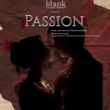Full Cast & Creative Team Set For PASSION At Blank Theatre Company