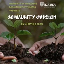 Review: COMMUNITY GARDEN at University Of The Ozarks - Walton Fine Arts Center Black 