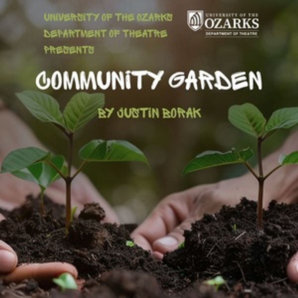 Review: COMMUNITY GARDEN at University Of The Ozarks - Walton Fine Arts Center Black  Photo