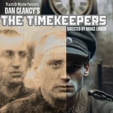 Plays Of Wilton to Present Dan Clancy's THE TIMEKEEPERS