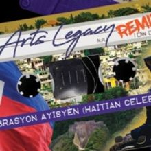 Previews: ARTS LEGACY REMIX PROJECT: SELEBRASYON AYISYEN at Straz Center