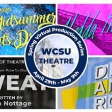 WCSU Dept. Of Theatre Arts Presents Spring Virtual Production Series