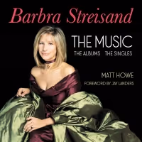 New Book Detailing the Sixty-Year Recording Career of Barbra Streisand to Be…