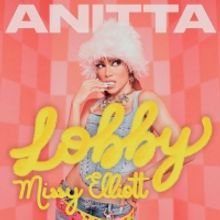 Anitta Releases New Single 'Lobby' With Missy Elliott