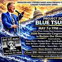 PROJECT 2026: BLUE TSUNAMI! Cabaret Fundraiser Series Launches at Don't Tell Mama