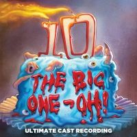 Album Review: THE BIG ONE-OH! (1-0) Cast Recording Is A Child-Ish Delight Of Adolescent Angst & School Yard Antics
