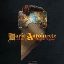 The Story Theatre Announces Cast & Creative Team For MARIE ANTOINETTE AND THE MAGICAL