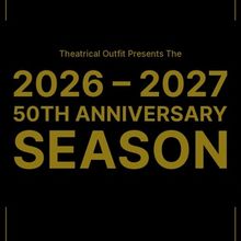 Theatrical Outfit Announces 50th Anniversary Season