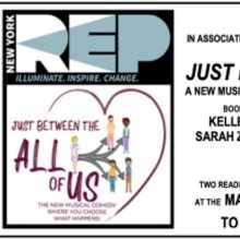 NewYorkRep to Hold Industry Reading of New Musical JUST BETWEEN THE ALL OF US