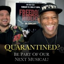 FREEDOM RIDERS Creators Launch Interactive Musical During Quarantine
