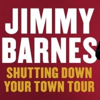 Jimmy Barnes Brings 'Shutting Down Your Town' Tour Back