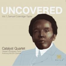 Catalyst Quartet to Release UNCOVERED Vol. 1, Featuring The Works Of Samuel…