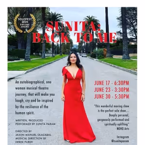 SUNITA: BACK TO ME One-Woman Musical to Debut at Hollywood Fringe Festival