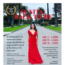 SUNITA: BACK TO ME One-Woman Musical to Debut at Hollywood Fringe Festival