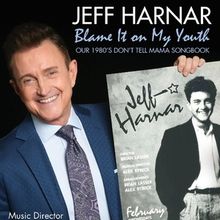 Jeff Harnar To Return To Don’t Tell Mama With BLAME IT ON MY YOUTH