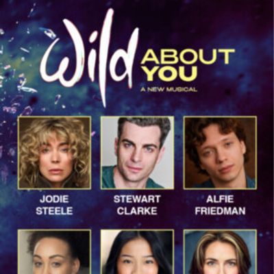 WILD ABOUT YOU to Open at Charing Cross Theatre in January 2027